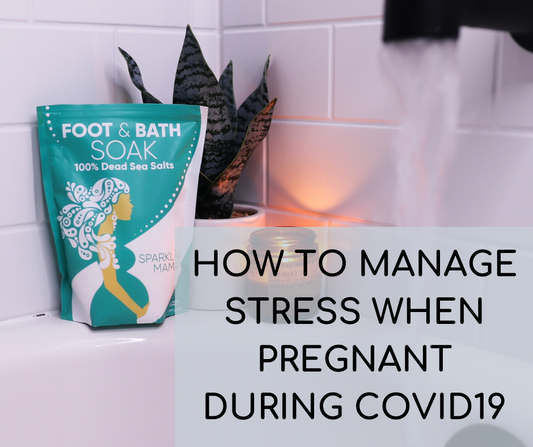 10 Ways Pregnant Moms Can Manage Stress During the Coronavirus